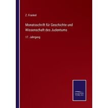 Monatsschrift fur Geschichte und Wissenschaft des Judentums
