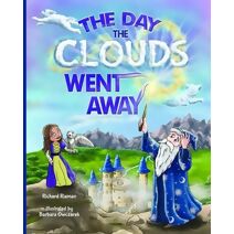 Day the Clouds Went Away (Tales from the Princessdom)