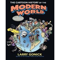 Cartoon History of the Modern World Part 1 (Cartoon Guide Series)