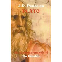 J.D. Ponce on Plato (Idealism)