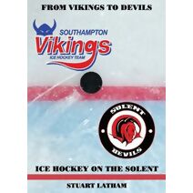 From Vikings to Devils - Ice Hockey on the Solent