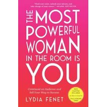 Most Powerful Woman in the Room Is You