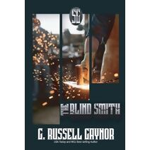 Blind Smith, Book One of the Forge Trilogy
