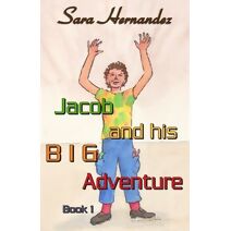 Jacob and his BIG Adventure