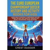 Euro European Championship Soccer History and Activity Books for Kids