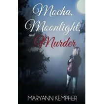 Mocha, Moonlight, and Murder (Under the Moonlight)