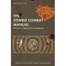 Zombie Combat Manual