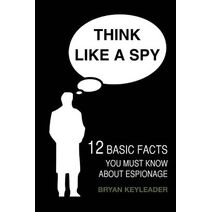 Think Like a Spy