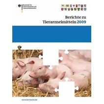Berichte zu Tierarzneimitteln 2009