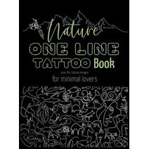 Nature One Line Tattoo Book (Tattoo Vibes Collection)