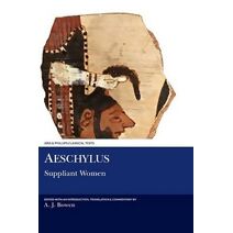 Aeschylus: Suppliant Women