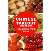 Chinese Takeout Cookbook (Takeout Cookbooks Book)