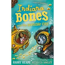 Indiana Bones and the Invisible City