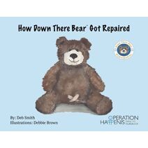How Down There Bear Got Repaired