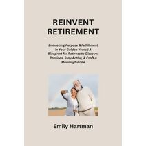 Reinvent Retirement