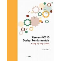 Siemens NX 10 Design Fundamentals