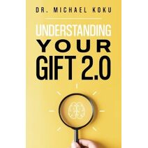 Understanding Your Gift 2.0