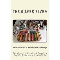 Elf Folks' Book of Cookery