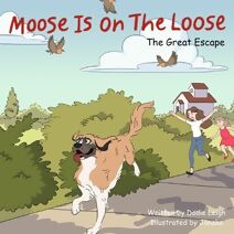 Moose Is On The Loose
