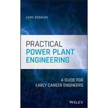 Practical Power Plant Engineering - A Guide for Early Career Engineers