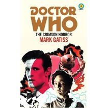 Doctor Who: The Crimson Horror (Target Collection) (Doctor Who Target Novels – Classic Era)
