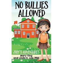 No Bullies Allowed (Zoey's Adventures)