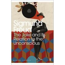 Joke and Its Relation to the Unconscious (Penguin Modern Classics)