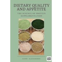 Dietary Quality and Appetite