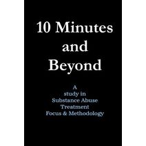 10 Minutes and Beyond (Reflections by George Bair)