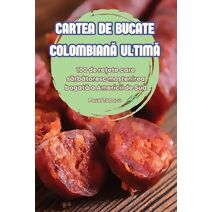 Cartea de Bucate ColombianĂ UltimĂ