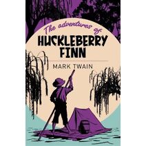 Adventures of Huckleberry Finn (Arcturus Classics)