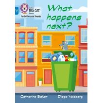 What happens next? (Collins Big Cat Phonics for Letters and Sounds – Age 7+)