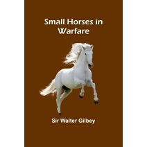 Small Horses in Warfare