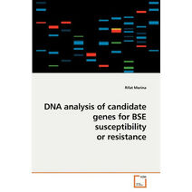 DNA analysis of candidate genes for BSE susceptibility or resistance