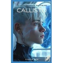 Callisto (La Constellation Des Coeurs)