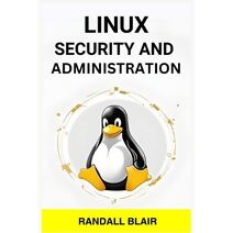 Linux Security and Administration