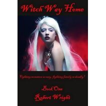 Witch Way Home (Witch Way)