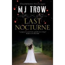 Last Nocturne (Grand & Batchelor Victorian Mystery)