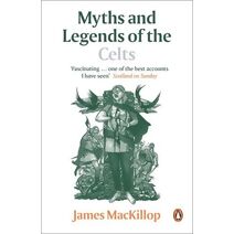 Myths and Legends of the Celts