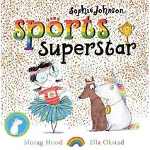 Sophie Johnson: Sports Superstar (Sophie Johnson)