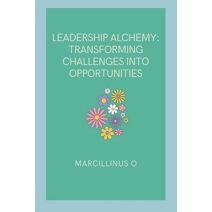 Leadership Alchemy