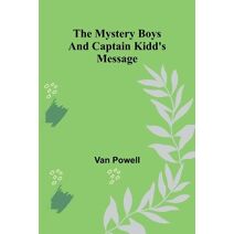 Mystery Boys and Captain Kidd's Message