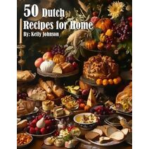 50 Dutch Recipes for Home