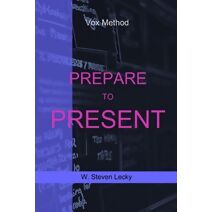 Prepare To Present