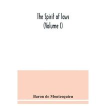 Spirit of laws (Volume I)