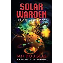 Alien Agendas (Solar Warden)