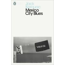 Mexico City Blues (Penguin Modern Classics)