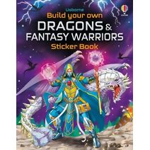 Build Your Own Dragons and Fantasy Warriors Sticker Book (Build Your Own Sticker Book)