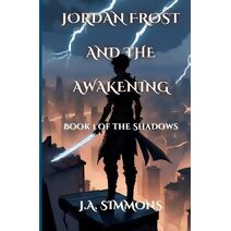 Jordan Frost And The Awakening
