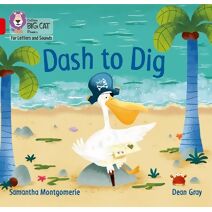 Dash to Dig (Collins Big Cat Phonics for Letters and Sounds)